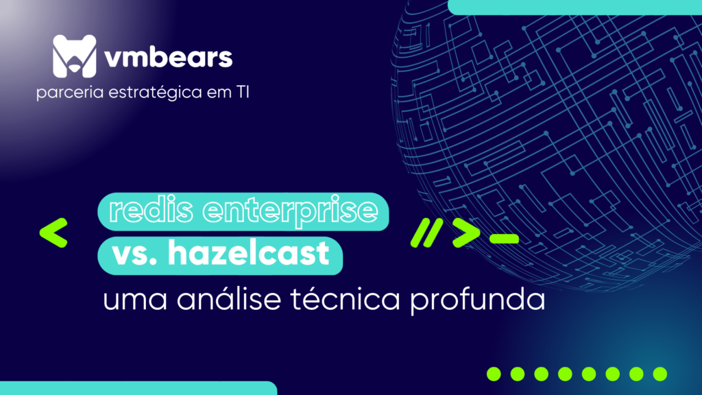 Redis Enterprise vs. Hazelcast: Uma Análise Técnica Profunda para Transformação Digital com Spring Boot